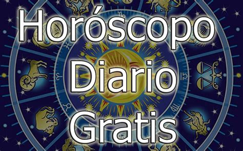 horoscopo gratis|Horóscopo del día ¡Gratis!